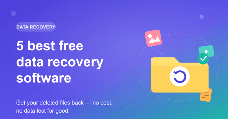 Best Free Data Recovery Software for Recovering Deleted Files